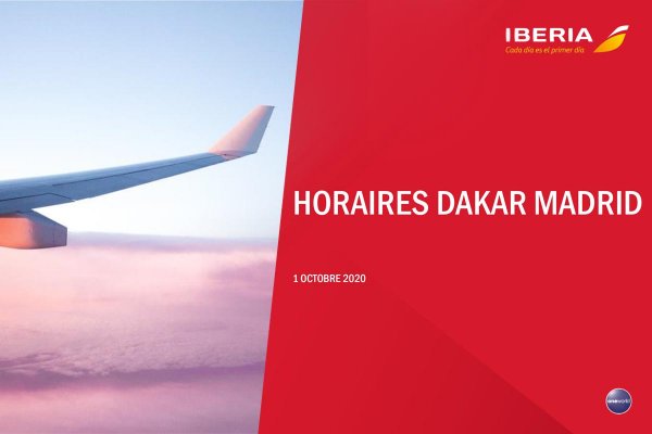 Horaires IBERIA: Dakar-Madrid / Madrid-Dakar