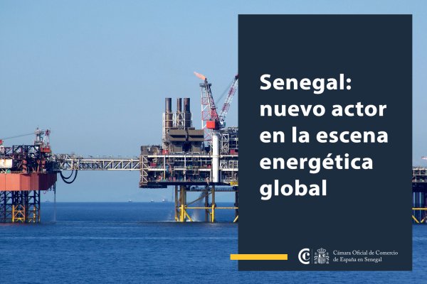 Senegal: nuevo actor en la escena energética global